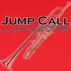 Jump Call - Benny Carter & His Orchestra Jump Call - Benny Carter & His Orchestra