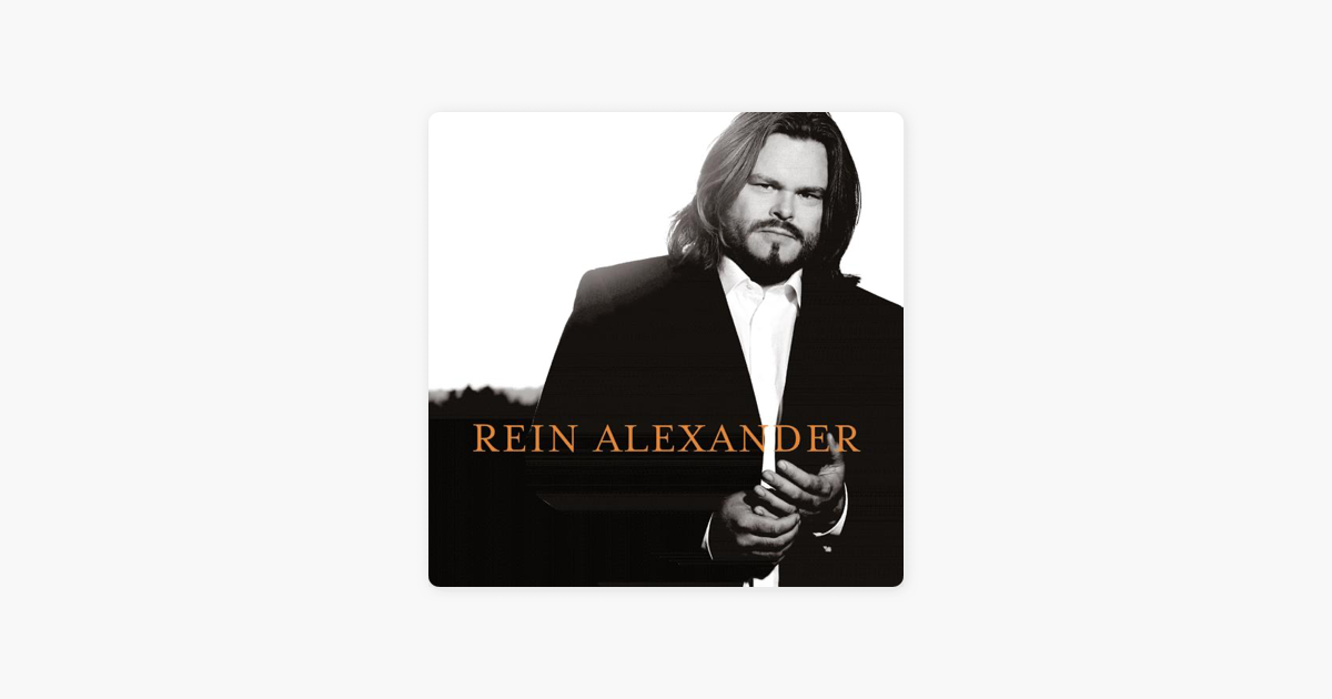 Rein Alexander By Rein Alexander On Apple Music
