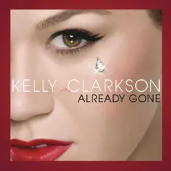 Already Gone - Single - Kelly Clarkson