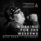 Working for the Weekend (Live By the Waterside) - Mike Reno lyrics