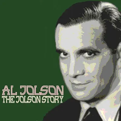 The Jolson Story - Al Jolson