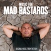 Music For Mad Bastards, 2011