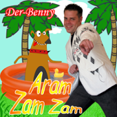 Aram Zam Zam - Der Benny