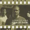 Call My Name (feat. Rename) - EP album lyrics, reviews, download