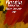 Todo Cae (feat. Gustavo Laureano) - Single album lyrics, reviews, download
