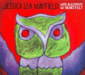 Jessica Lea Mayfield - We've Never Lied