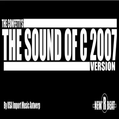 The Sound of C 2007 - Confetti's