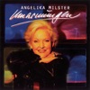 Angelika Milster - Bring ein bißchen Liebe in mein Leben