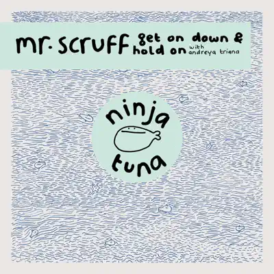 Get On Down / Hold On - EP - Mr. Scruff