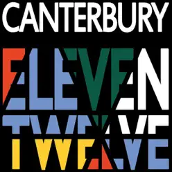 Eleven, Twelve / Friends? We're More Like a Gang - Single - Canterbury