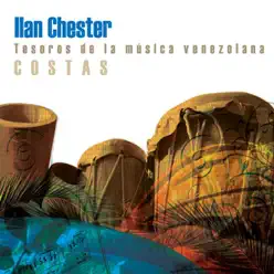 Tesoros de la Musica Venezolana. Costas - Ilan Chester Tesoros de la Musica Venezolana. Costas - Ilan Chester
