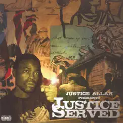 Justice Served by Justice Allah album reviews, ratings, credits