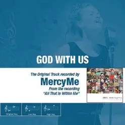 God With Us (As Made Popular by MercyMe) [Performance Track] - EP - Mercyme