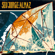 Everybody Loves the Sunshine - Seu Jorge and Almaz