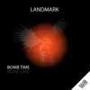Bomb Time - Single album lyrics, reviews, download