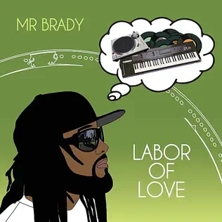 lataa albumi Mr Brady - Labor Of Love