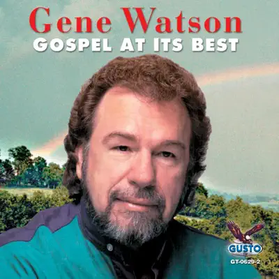 Gospel At Its Best - Gene Watson