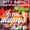 I'm Always Here (Remix Edition) [feat. Chris Antonio] - EP, 2011