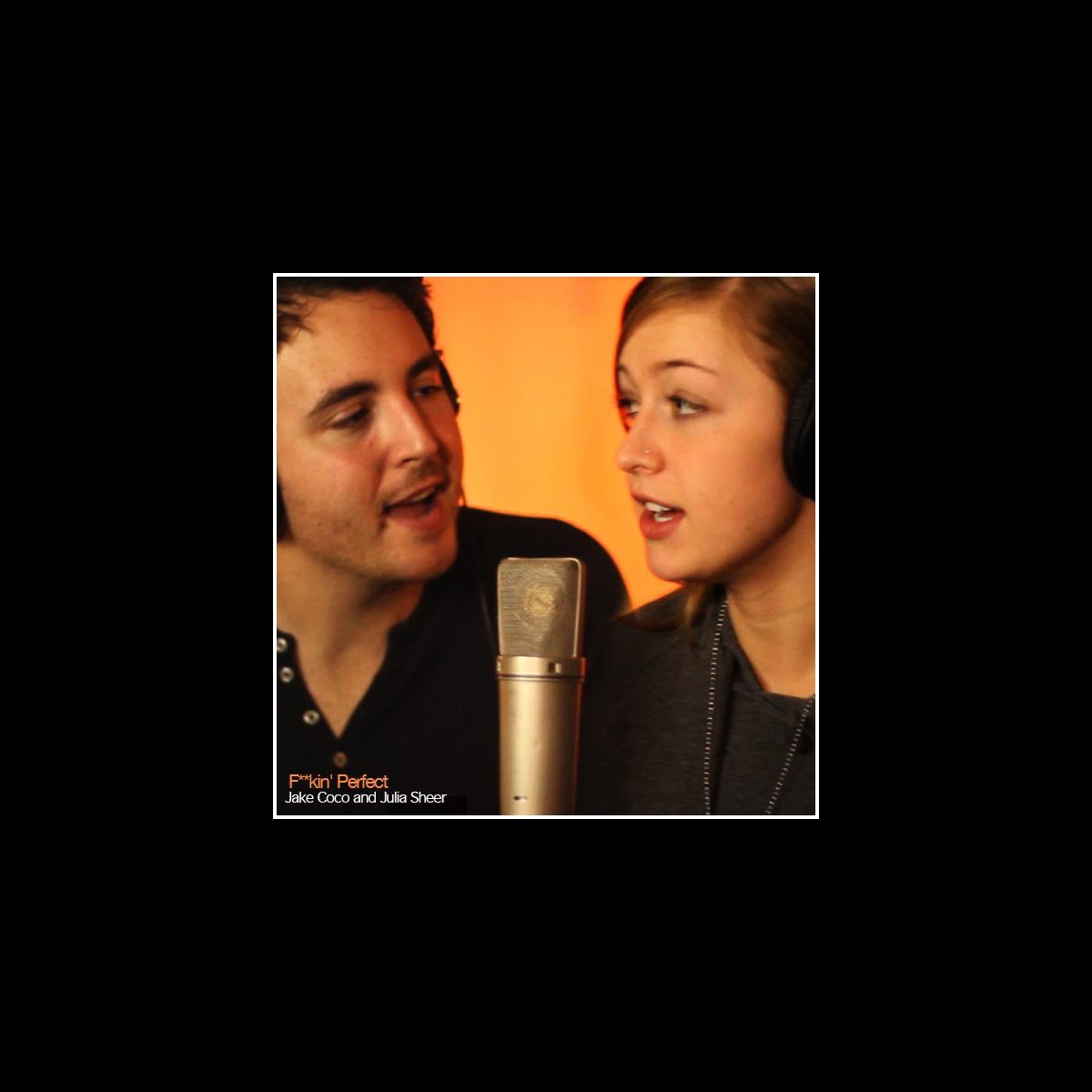 ‎F**Kin' perfect - Single by Jake Coco & Julia Sheer on Apple Music