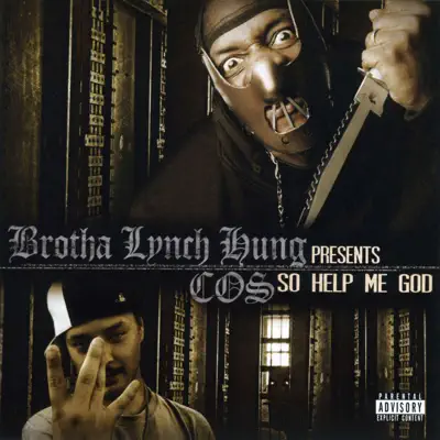 So Help Me God - Brotha Lynch Hung So Help Me God - Brotha Lynch Hung