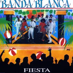 Fiesta - Single - La Banda Blanca Fiesta - Single - La Banda Blanca