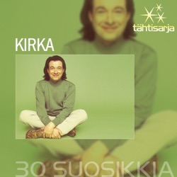 Kirka - Kesällä Kaikki On Toisin (10 O'Clock Postman)
