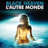 Black Heaven (L'autre monde) [Original Motion Picture Soundtrack], 2010