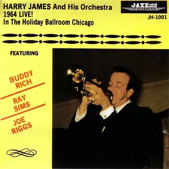 1964 Live! In the Holiday Ballroom Chicago by Harry James and His Orchestra album reviews, ratings, credits