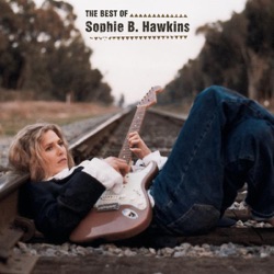 Sophie B. Hawkins - As I Lay Me Down