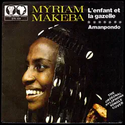 L'enfant Et la Gazelle / Amampondo - Miriam Makeba L'enfant Et la Gazelle / Amampondo - Miriam Makeba