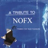 A Tribute to NOFX: Tribbed for Your Pleasure