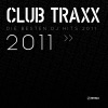 Club Traxx 2011 (20 Different House Tracks)