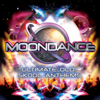 Various Artists - Moondance - Ultimate Old Skool Anthems artwork