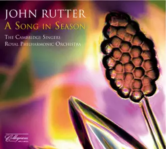 A Song in Season by The Cambridge Singers & John Rutter album reviews, ratings, credits