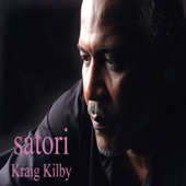 Kraig Kilby - Satori