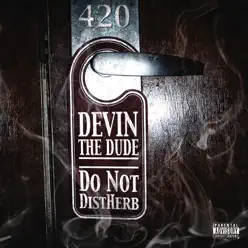 Do Not DistHerb (Suite # 420) - EP - Devin The Dude