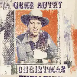 A Gene Autry Christmas - Gene Autry