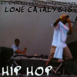 Hip Hop - Lone Catalysts
