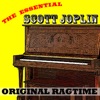 The Essential Scott Joplin: Original Ragtime