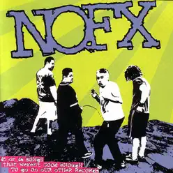 45 or 46 Songs That Weren't Good Enough to Go On Our Other Records - Nofx