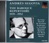 Guitar Recital: Segovia, Andres - Visee, R. - Froberger, J.J. - Scarlatti, D. - Rameau, J.-P. - Purcell, H. - Ponce, M.M. - Haydn, F.J. (1939-1952), 2003