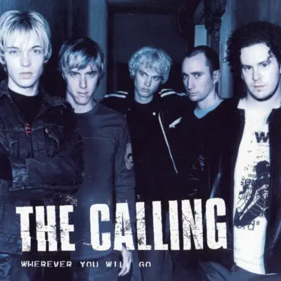 Wherever You Will Go - Single - The Calling