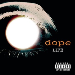 Dope - You're Full of Shit