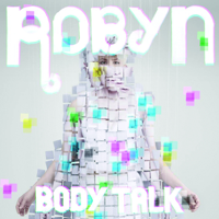 Robyn - Body Talk artwork
