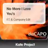 No More I Love You's - Single album lyrics, reviews, download