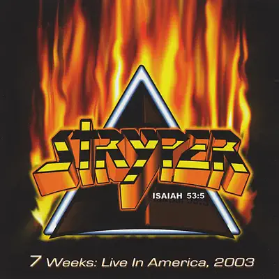 7 Weeks: Live In America, 2003 - Stryper