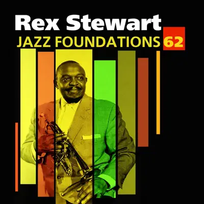 Jazz Foundations, Vol. 62: Rex Stewart - Rex Stewart