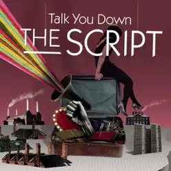 Talk You Down - Single - The Script