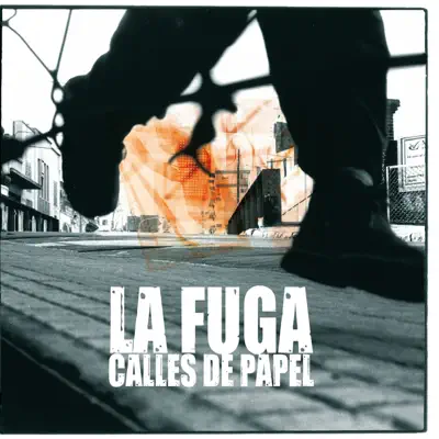 Calles de Papel - La Fuga