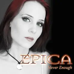 Never Enough - EP - Epica